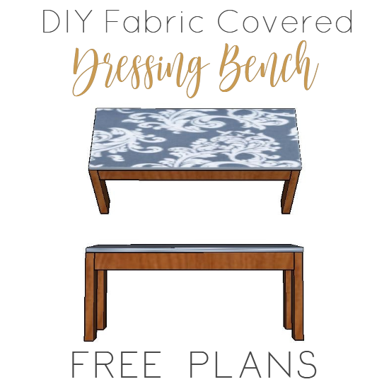 DIY Fabric Covered Dressing Bench - Free Plans