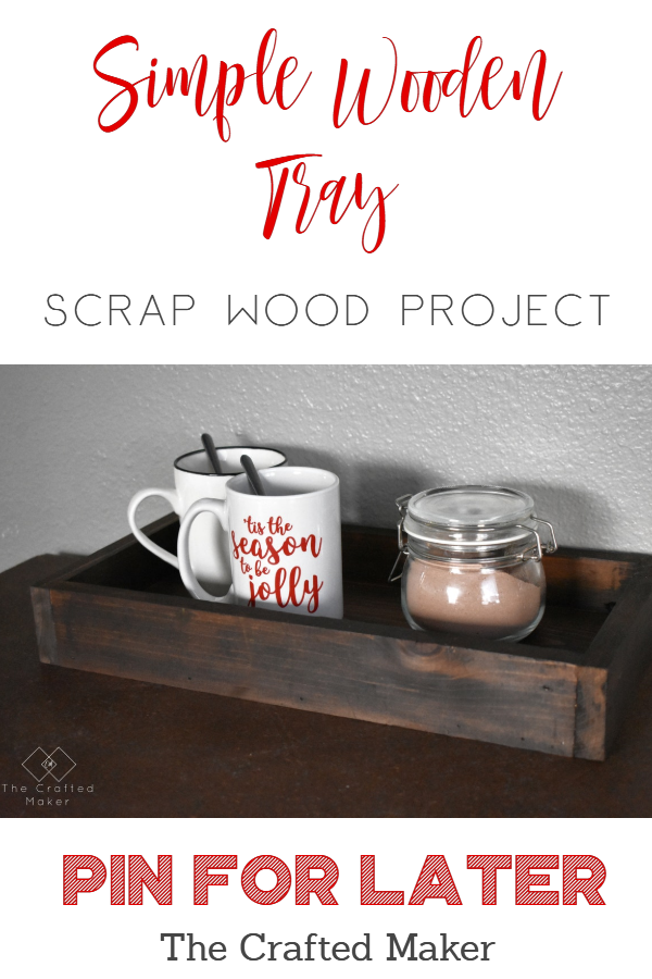 A wooden tray is a staple in home decor. It not only looks good mixed in with decor but serves a purpose too! Build this simple wooden try in about an hour. #woodentray #holidaydecor #tray #scrapwoodproject