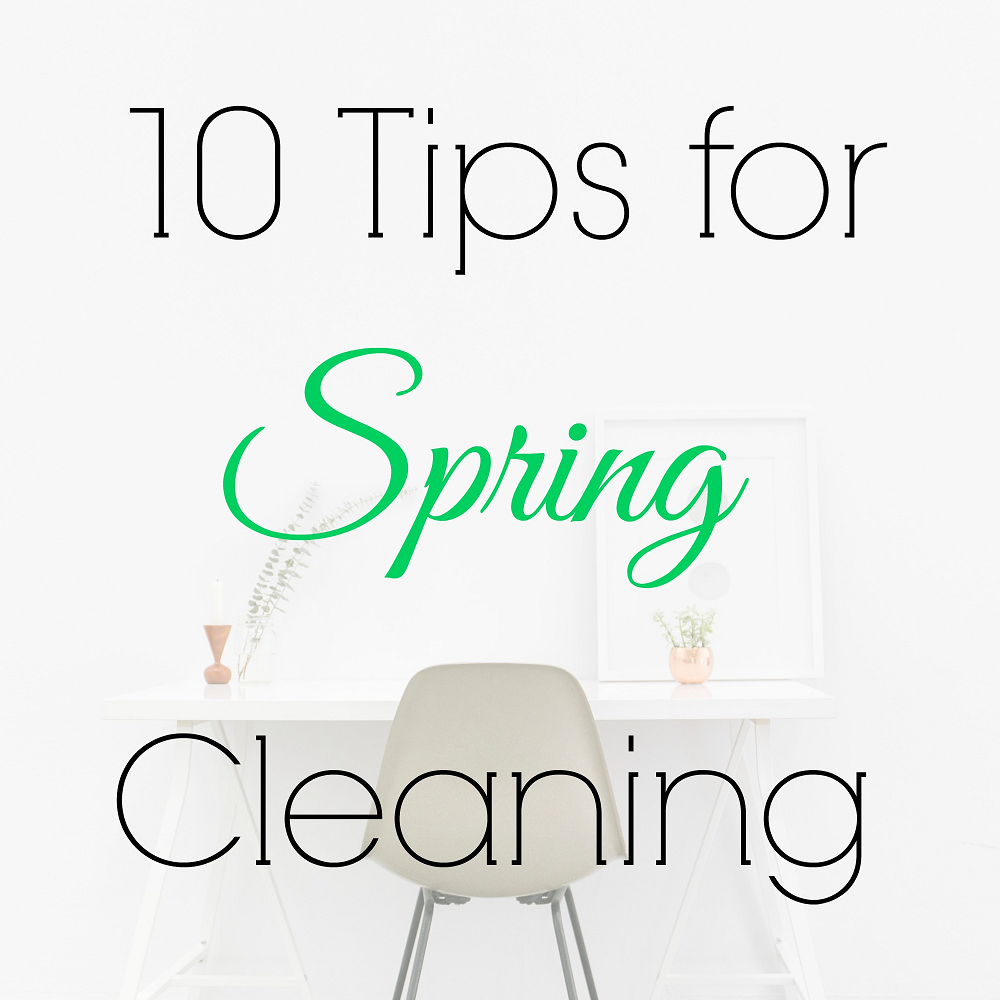 10 Tips for Spring Cleaning